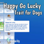 Happy Go Luck Dog Trait