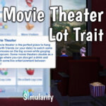 Movie Theater Lot Trait