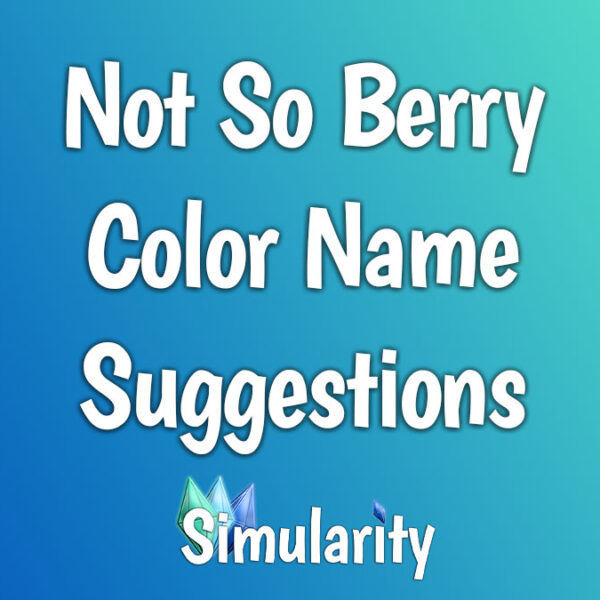 Not So Berry Color Name Suggestions Article