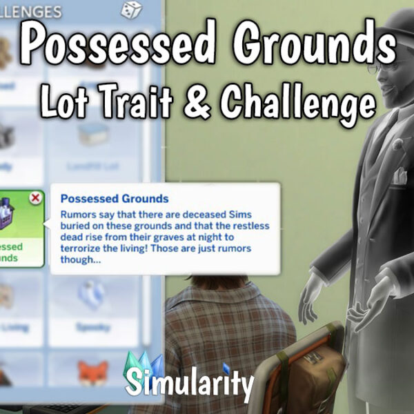 Possessed Grounds Lot Trait & Challenge