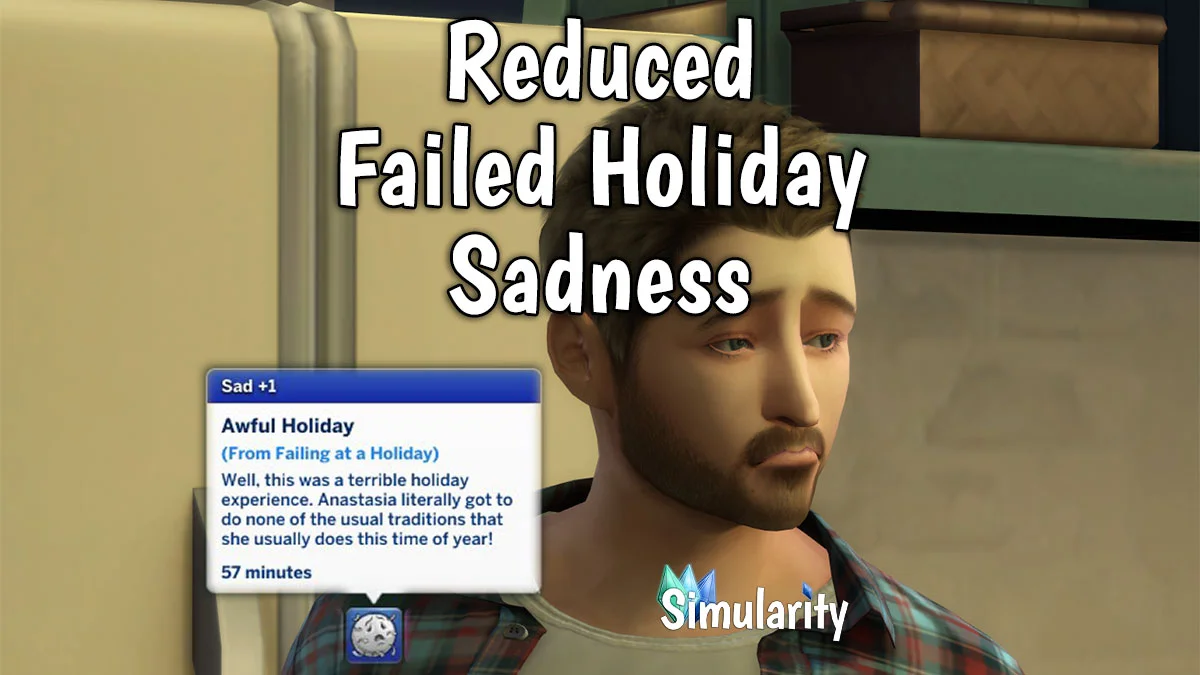 Reduced Failed Holiday Sadness Mod