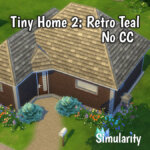 Tiny Home 2: Retro Teal No CC