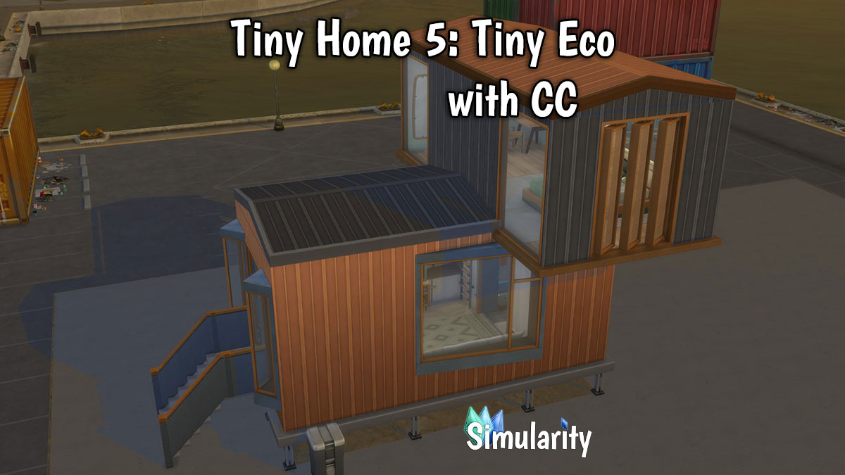 Tiny Home 5: Tiny Eco with CC Main