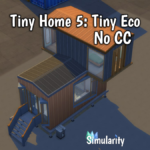 Tiny Home 5: Eco Home No CC