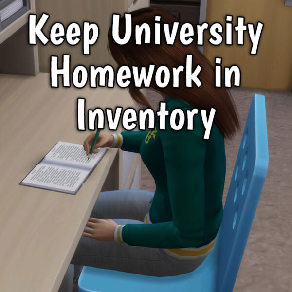 Keep University Homework in Inventory Mod