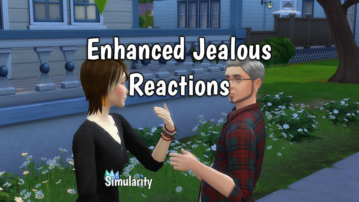 Enhanced Jealous Reactions