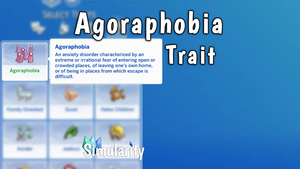 Agoraphobia Trait