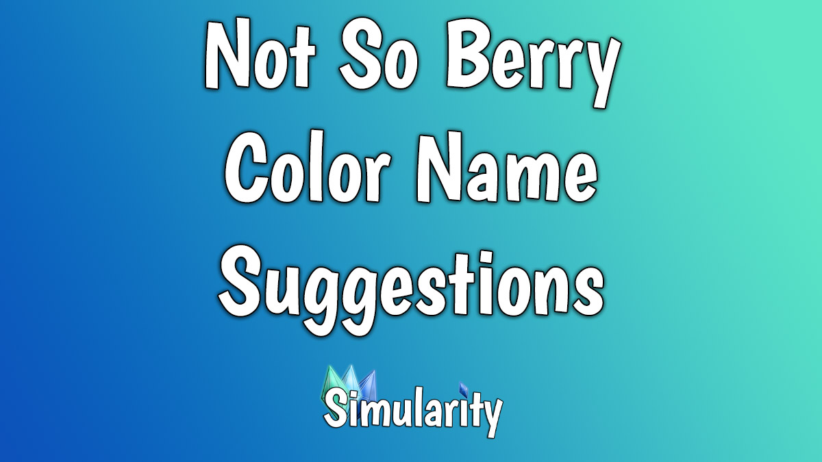 Not So Berry Color Name Suggestions