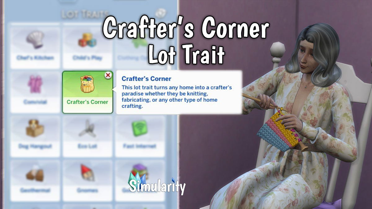 Crafter's Corner Lot Trait