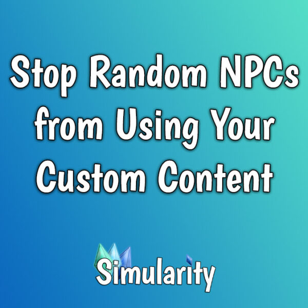 Stop Random NPCs from Using Your Custom Content