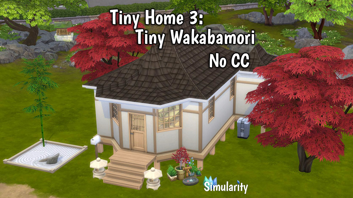 Tiny Home 3: Tiny Wakabamori No CC